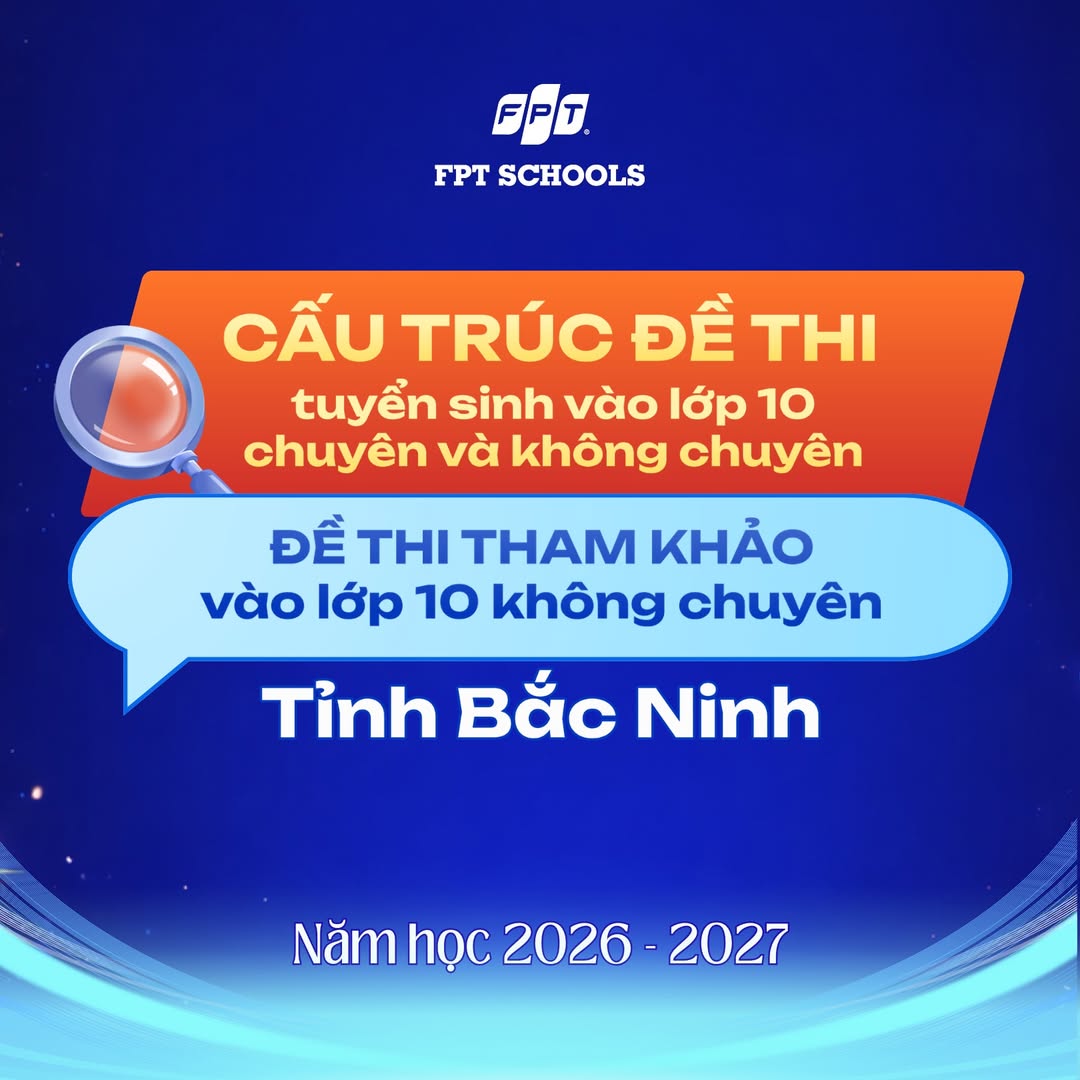 cấu trúc đề thi năm học 2026 - 2027